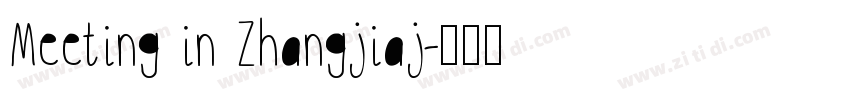 Meeting in Zhangjiaj字体转换